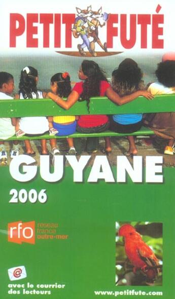 Couverture du livre « GUYANE (édition 2006) » de Collectif Petit Fute aux éditions Le Petit Fute