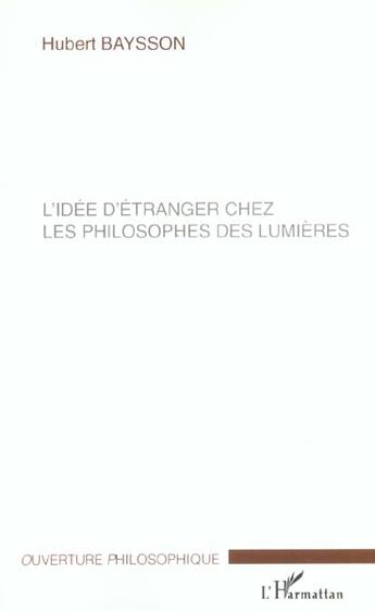 Couverture du livre « Idee d'etranger chez les philosophes des lumieres » de Baysson H F. aux éditions L'harmattan