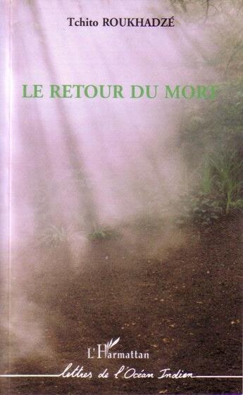 Couverture du livre « Le retour du mort » de Tchito Roukhadze aux éditions L'harmattan