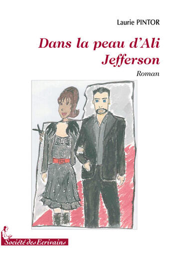 Couverture du livre « Dans la peau d'Ali Jefferson » de Laurie Pintor aux éditions Societe Des Ecrivains