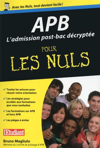 Couverture du livre « APB ; l'admission post-bac décryptée pour les nuls » de Bruno Magliulo aux éditions First