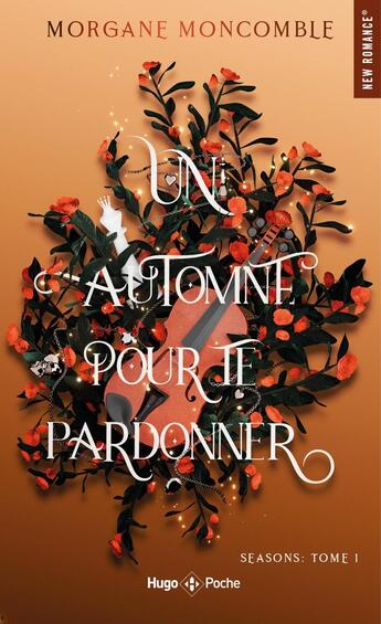 Couverture du livre « Un automne pour te pardonner » de Morgane Moncomble aux éditions Hugo Poche