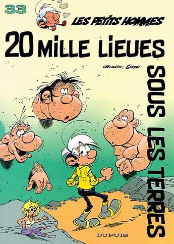 Couverture du livre « Les Petits Hommes Tome 33 : vingt mille lieues sous les terres » de Pierre Seron aux éditions Dupuis