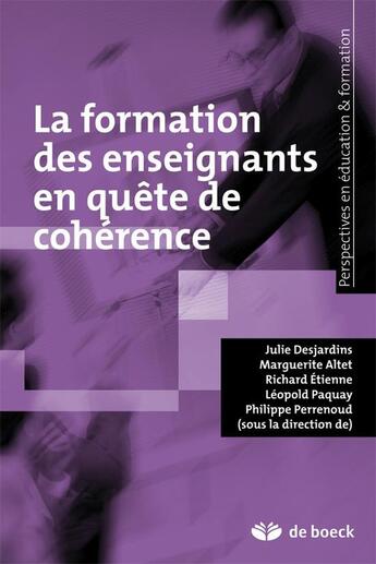 Couverture du livre « La formation des enseignants en quête de cohérence » de  aux éditions De Boeck Superieur