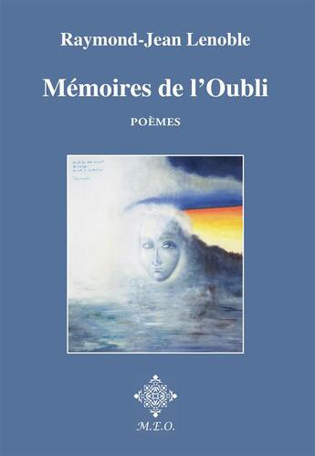 Couverture du livre « Mémoire de l'oubli » de Raymond-Jean Lenoble aux éditions Meo