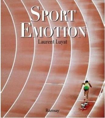 Couverture du livre « Sport émotion » de Laurent Luyat aux éditions Ramsay Illustre