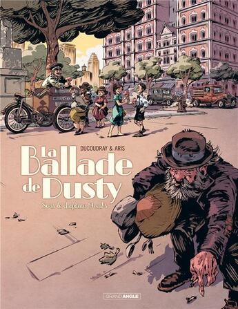 Couverture du livre « La ballade de Dusty Tome 2 : sous le chapeau Freaks » de Aurelien Ducoudray et Gilles Aris aux éditions Bamboo