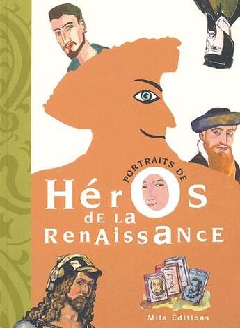 Couverture du livre « Portraits de héros de la renaissance » de  aux éditions Mila