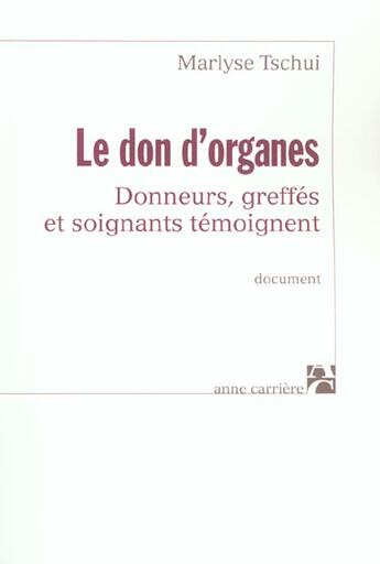 Couverture du livre « Don d organes » de Marlyse Tschui aux éditions Anne Carriere