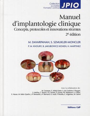 Couverture du livre « Manuel d'implantologie clinique ; concepts, protocoles et innovations récentes » de Davarpanah Mith aux éditions Cahiers De Protheses