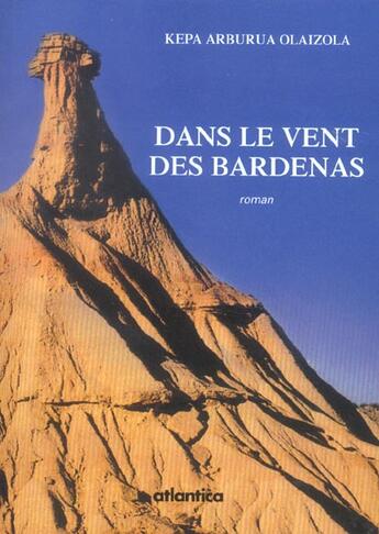 Couverture du livre « Dans le vent des bardenas » de Olaizola aux éditions Atlantica