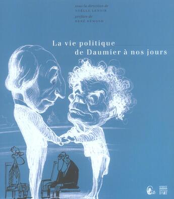 Couverture du livre « Vie politique de daumier a nos jours (la) » de  aux éditions Somogy