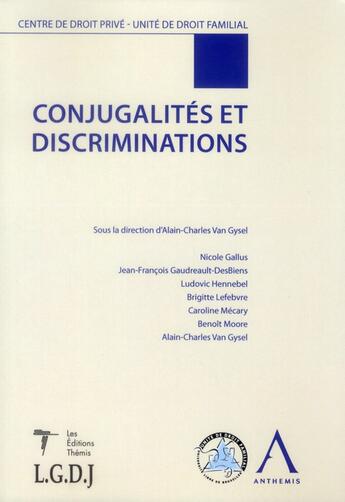 Couverture du livre « Conjugalites et discrimination - sous la direction d'alain-charles van gyse » de Van Gysel A.C. aux éditions Anthemis