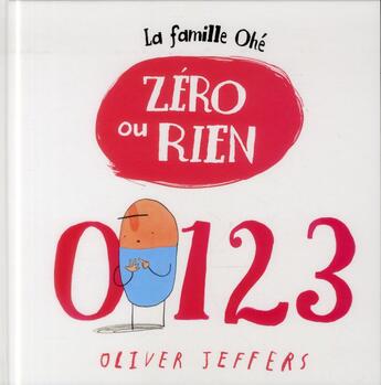 Couverture du livre « Zéro ou rien » de Oliver Jeffers aux éditions Kaleidoscope