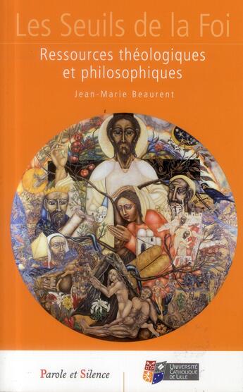 Couverture du livre « Ressources philosophiques et théologiques » de Jean-Marie Beaurent aux éditions Parole Et Silence