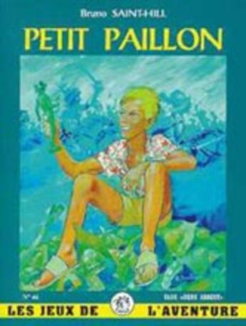 Couverture du livre « Petit paillon » de Bruno Saint-Hill aux éditions Elor