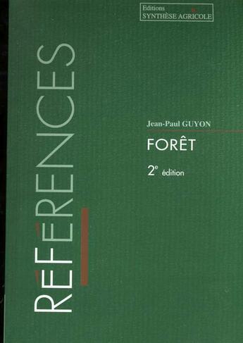 Couverture du livre « Références Forêt » de Jean-Paul Guyon aux éditions Synthese Agricole