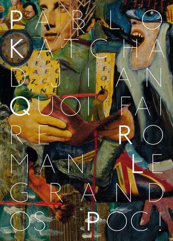 Couverture du livre « Quoi faire » de Pablo Katchadjian aux éditions Le Grand Os