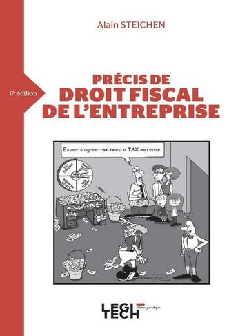 Couverture du livre « Précis de droit fiscal de l'entreprise (6e édition) » de Alain Steichen aux éditions Legitech