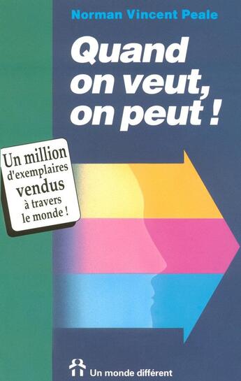 Couverture du livre « Quand on veut on peut » de Norman Vincent Peale aux éditions Un Monde Different