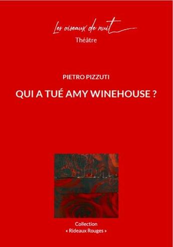 Couverture du livre « Qui a tué Amy Winehouse ? » de Pietro Pizzuti aux éditions Les Oiseaux De Nuit