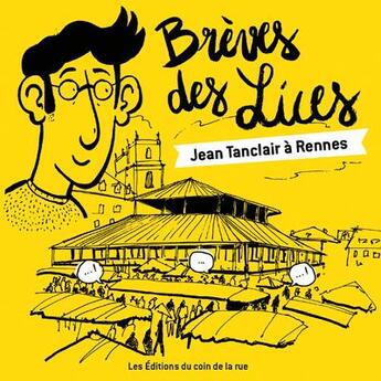 Couverture du livre « Breves Des Lices, Jean Tanclair A Rennes » de Herve Billy aux éditions Les Editions Du Coin De La Rue