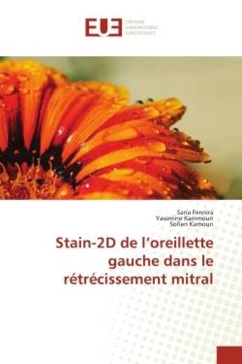 Couverture du livre « Stain-2d de l'oreillette gauche dans le retrecissement mitral » de Fennira/Kammoun aux éditions Editions Universitaires Europeennes