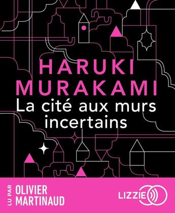 Couverture du livre « La Cité aux murs incertains » de Haruki Murakami aux éditions Lizzie