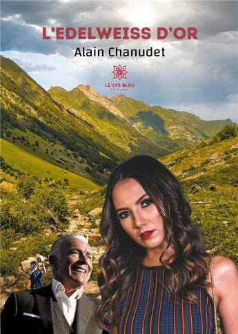 Couverture du livre « L'edelweiss d'or » de Chanudet Alain aux éditions Le Lys Bleu