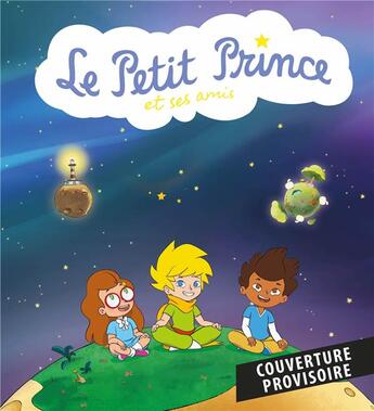 Couverture du livre « Le Petit Prince et ses amis : Les attrape-regards » de  aux éditions Panini