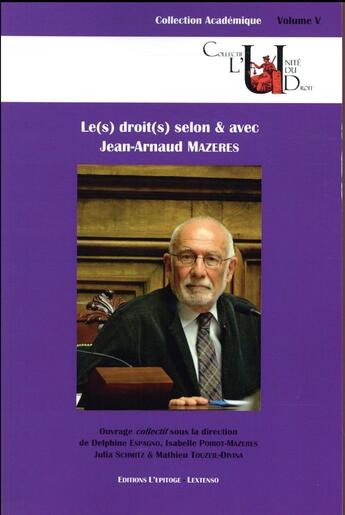 Couverture du livre « Le(s) droit(s) selon & avec Jean-Arnaud Mazeres » de  aux éditions Epitoge