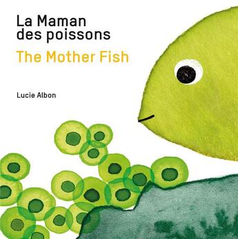 Couverture du livre « La Maman des poissons / The Mother Fish » de Albon Lucie aux éditions Bluedot