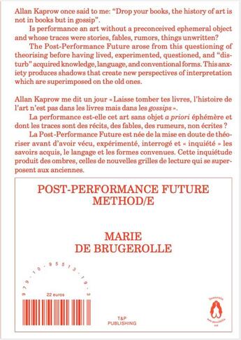 Couverture du livre « Post-performance future method/e » de Marie De Brugerolle et Cally Spooner et Andrea Fraser et Agnieszka Kurant aux éditions T Et P