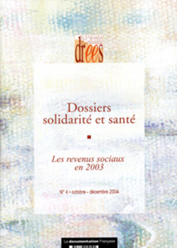 Couverture du livre « Les revenus sociaux en 2003 » de Ministere De L'Emploi Et De La Solidarite aux éditions Documentation Francaise