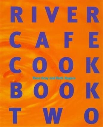 Couverture du livre « River cafe cook book 2 » de Gray aux éditions Random House Uk