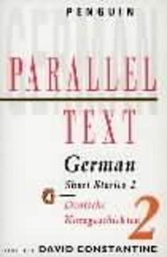 Couverture du livre « Parallel Text: German Short Stories: Deutsche Kurzgeschichten » de Constantine D(Ed) aux éditions Adult Pbs