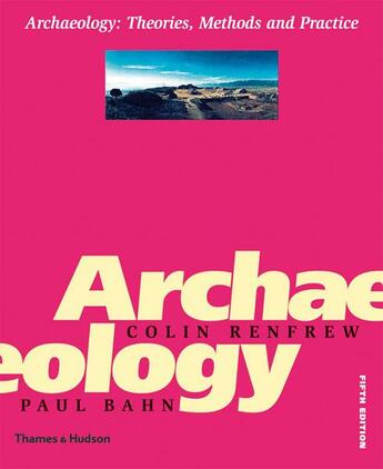 Couverture du livre « Archaeology (5e ed.) » de Colin Renfrew aux éditions Thames & Hudson