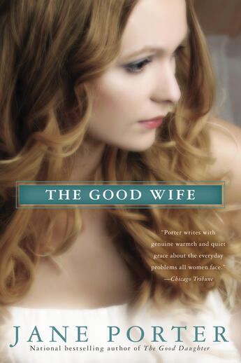 Couverture du livre « The Good Wife » de Jane Porter aux éditions Penguin Group Us