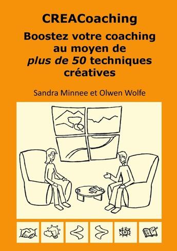 Couverture du livre « CREACoaching Boostez votre coaching au moyen de plus de 50 techniques créatives » de Olwen Wolfe aux éditions Lulu