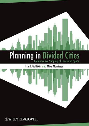 Couverture du livre « Planning in Divided Cities » de Frank Gaffikin et Mike Morrissey aux éditions Wiley-blackwell