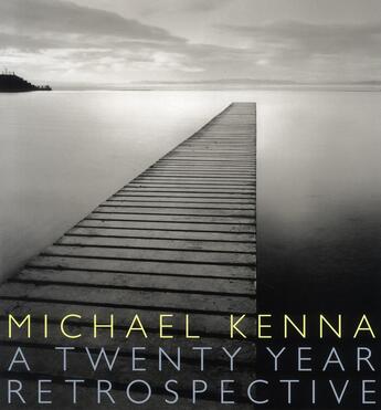 Couverture du livre « A twenty year retrospective » de Michael Kenna aux éditions Nazraeli