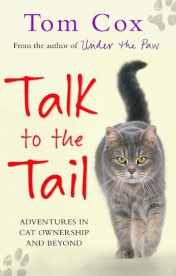 Couverture du livre « Talk to the Tail » de Tom Cox aux éditions Simon And Schuster Uk