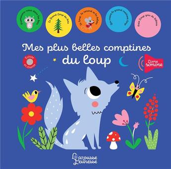 Couverture du livre « Mes plus belles comptines du loup » de Sarah Andreacchio aux éditions Larousse