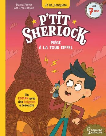 Couverture du livre « P'tit Sherlock : Piège à la tour Eiffel » de Pascal Prevot et Art Grootfontein aux éditions Larousse