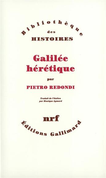 Couverture du livre « Galilée hérétique » de Pietro Redondi aux éditions Gallimard