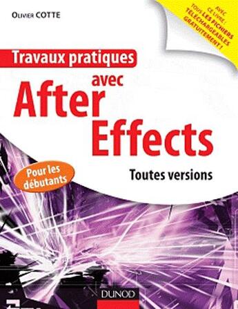 Couverture du livre « Travaux pratiques avec After Effects » de Olivier Cotte aux éditions Dunod