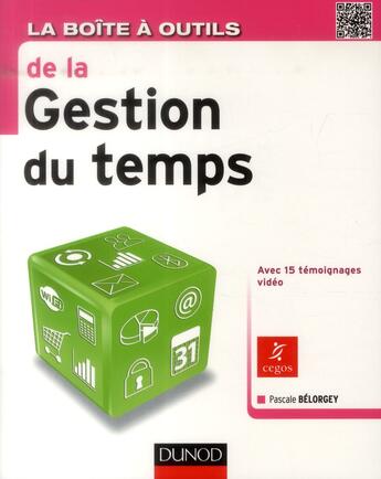 Couverture du livre « La boîte à outils : de la gestion du temps » de Belorgey Pascale aux éditions Dunod