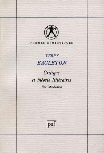 Couverture du livre « Critique et theorie litteraires » de Eagleton T. aux éditions Puf