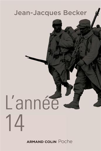 Couverture du livre « L'année 14 (2e édition) » de Jean-Jacques Becker aux éditions Armand Colin