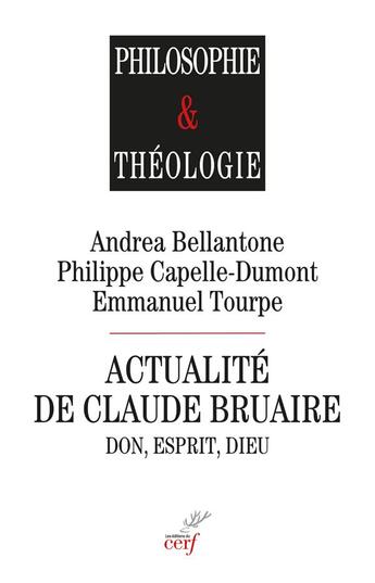 Couverture du livre « Actualité de Claude Bruaire » de Andrea Bellantone aux éditions Cerf